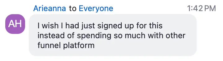 Arieanna AttractWell testimonial: I wish I had just signed up for this instead of spending so much with the other funnel platform.